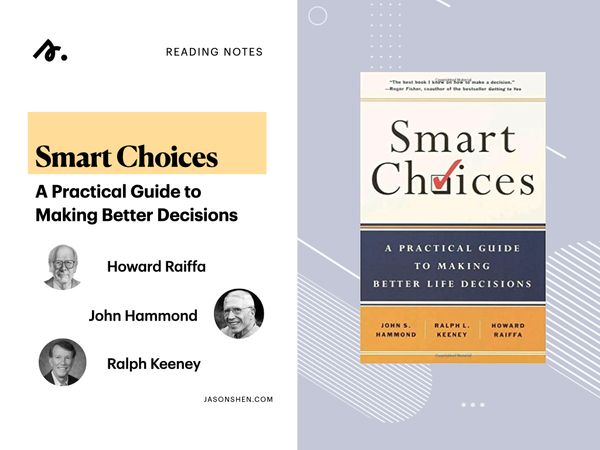 Smart Choices: A Practical Guide to Making Better Life Decisions