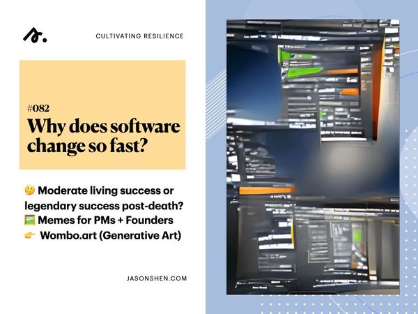082—Why does software change so fast?