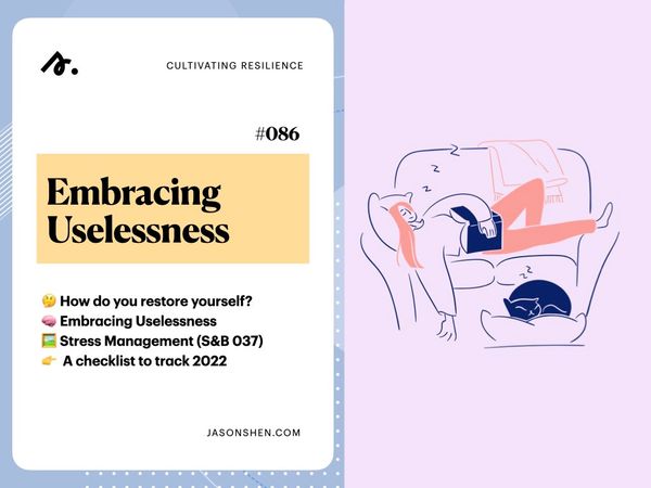 086: Embracing Uselessness