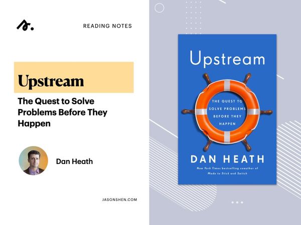 Upstream: The Quest to Solve Problems Before They Happen